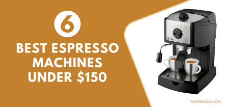 6 Best Espresso Machines Under $150 in 2023