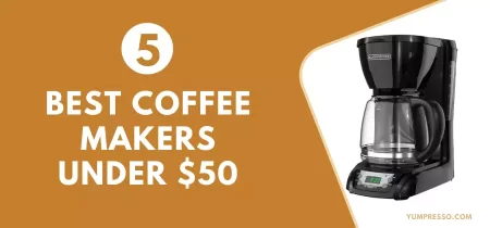 5 Best Coffee Makers under $50 in 2024