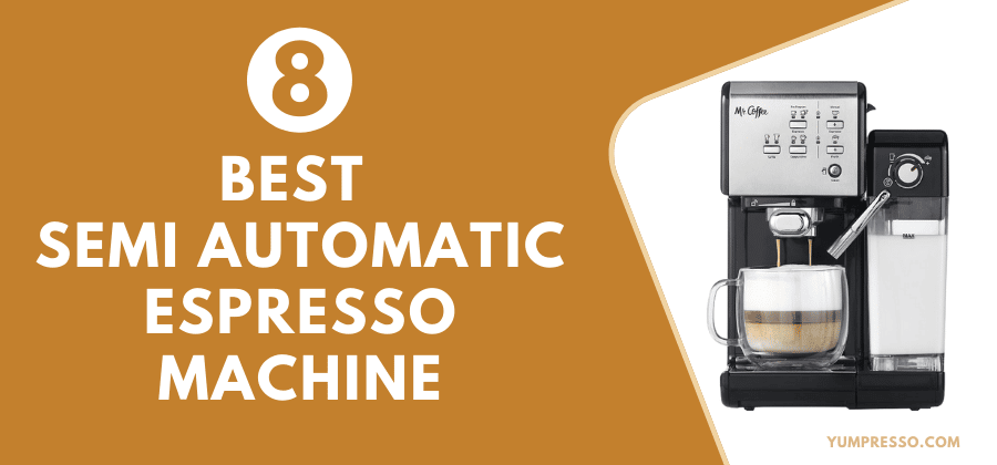 8 Best Semi Automatic Espresso Machine in 2024