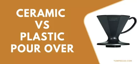 Ceramic Vs Plastic Pour Over – What’s the Difference