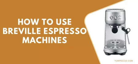 How to use Breville Espresso Machines